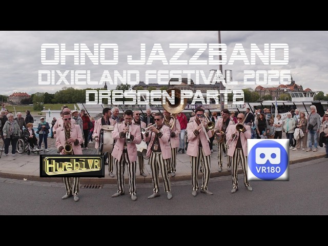 OhnO! Jazzband Dixieland Festival 2026 Dresden Part 2 8K VR180