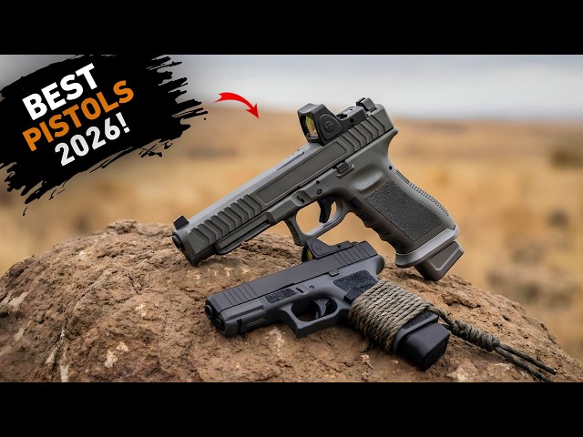Top 10 Best Pistols For 2026!