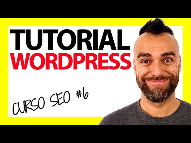 TUTORIAL WORDPRESS completo en Español 2020 (ACTUALIZADO!)- CURSO SEO #6