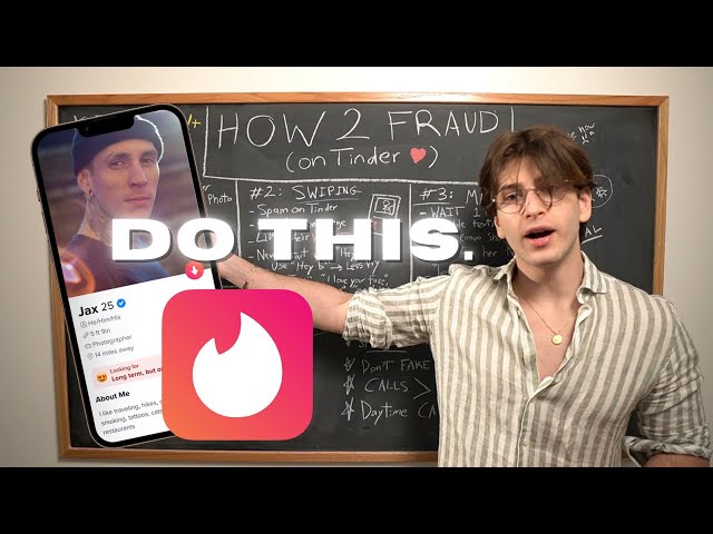 HOW TO FRAUD (Tinder Edition)