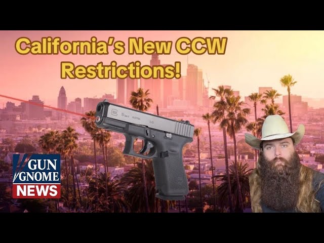 California's New CCW Restrictions Explained