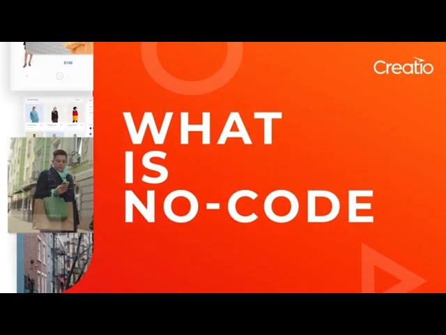 What is no-code? No-code development | Creatio