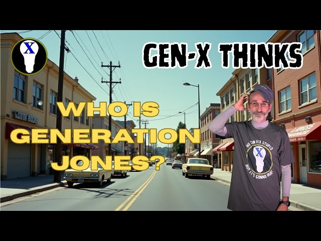 Who Is Generation Jones?