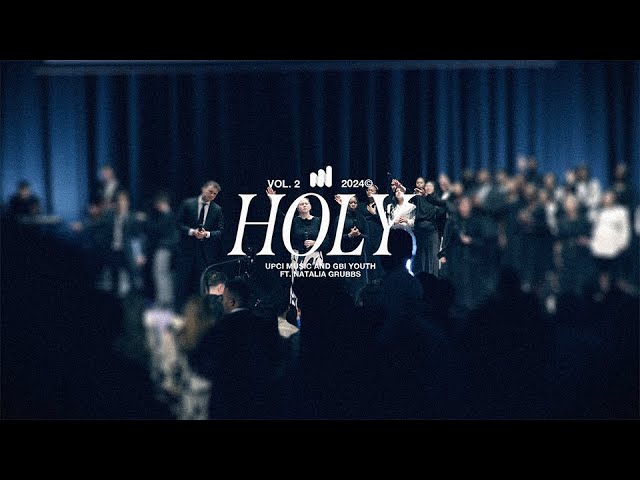 Holy (featuring Natalia Grubbs) [Official UPCI Music Video]