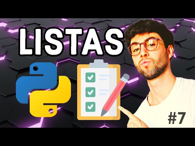 ¿CÓMO funcionan las LISTAS en PYTHON? 📋 [con EJERCICIOS RESUELTOS] - Curso PYTHON desde CERO #7
