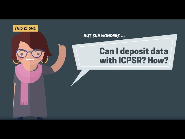 ICPSR 101: Depositing Data with ICPSR (Who can deposit data? What are the options?)