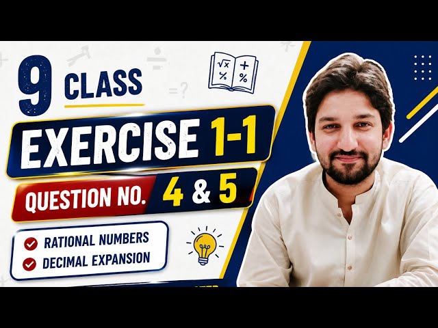 Class 9 Math | Exercise 1.1 | Questions 4 & 5 | Complete Solution