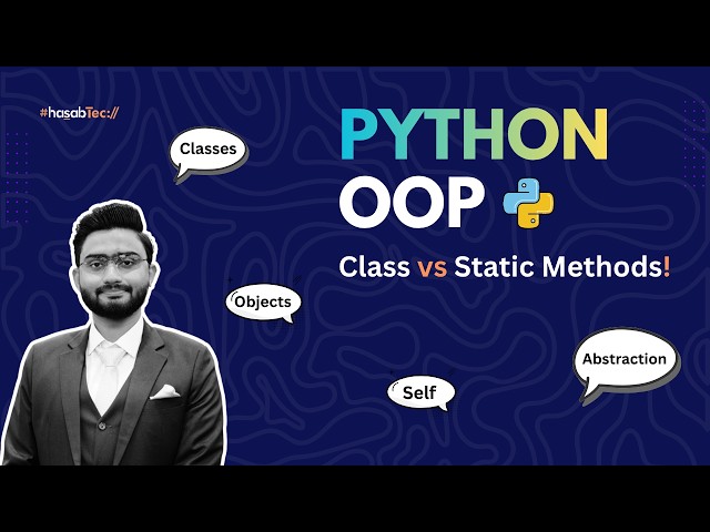 Class Methods vs Static Methods in Python | Python OOP Explained