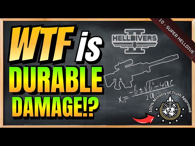 Helldivers 2 Guides: WTF is Durable Damage?