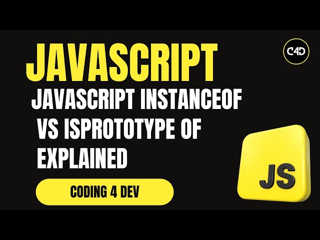 JavaScript instanceof vs isPrototypeOf Explained with Examples 🔍