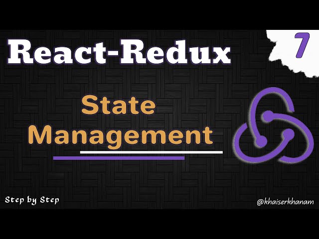 React Redux Tutorial - State Management - 07