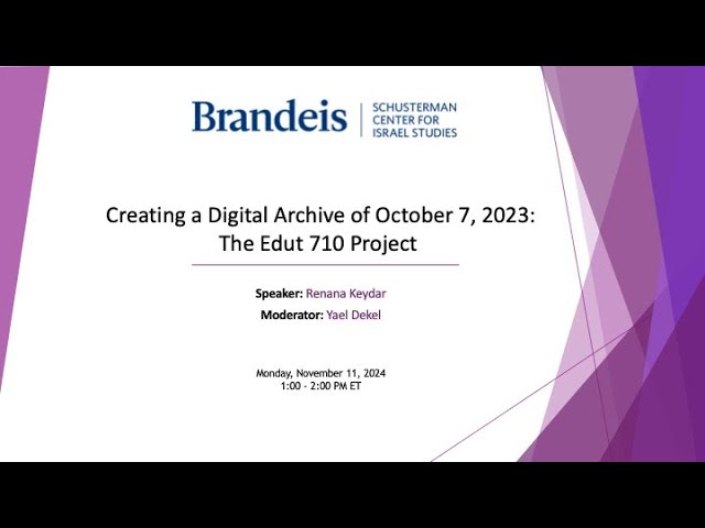 Creating a Digital Archive of October 7, 2023: The Edut 710 Project