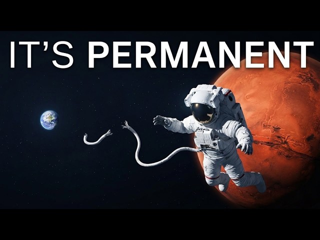 Why the First Humans on Mars Will Never Return