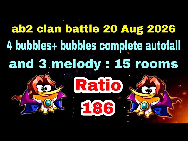 Angry birds 2 clan battle 20 Aug 2026 easy gameplay with multiples bubbles and melody Ratio 186 #ab2