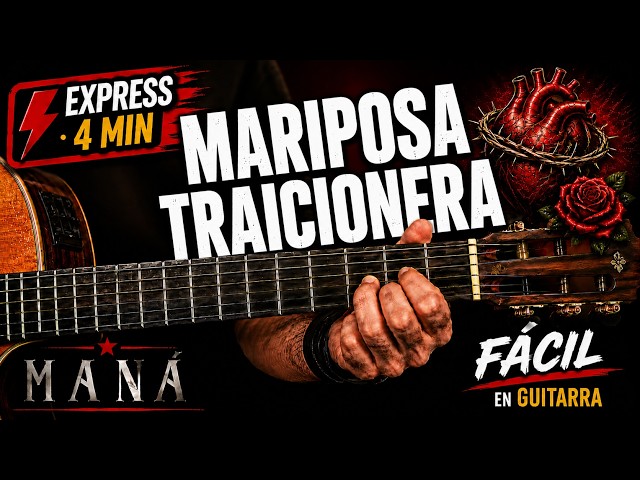 MARIPOSA TRAICIONERA – EASY Guitar Tutorial | Maná