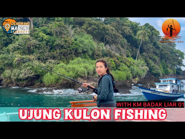 Cuss ke Ujung Kulon Mancing 3 Hari 2 Malam dengan Perahu Mancing Badak Liar 01
