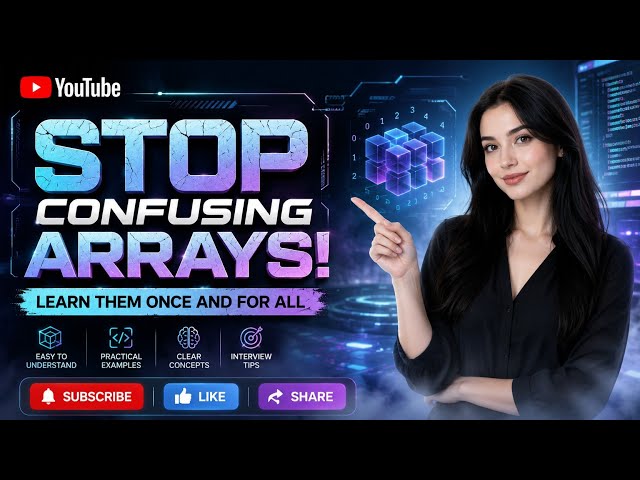 Stop Confusing Arrays! Learn Them Once and For All | FuturE_BreaK_CodeR