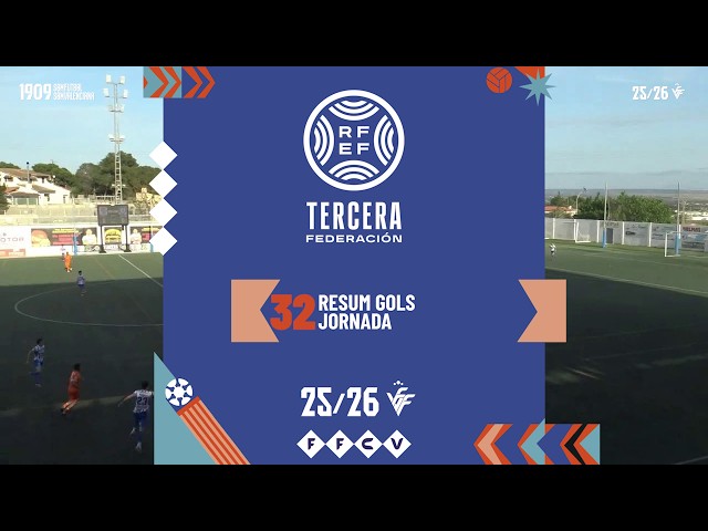 Resum Gols Tercera Federación Grup VI Jornada Jornada 32