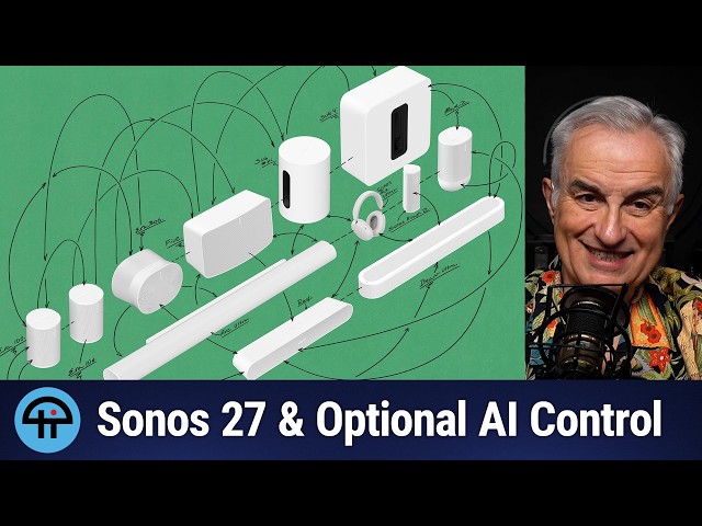 Sonos’ Big Comeback & Open Platform Approach