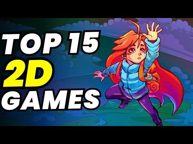 Top 15 Best 2D Games For PC You NEED to Play!