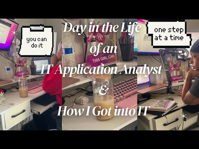 Day In the Life of an IT Application Analyst and How I Got Into IT