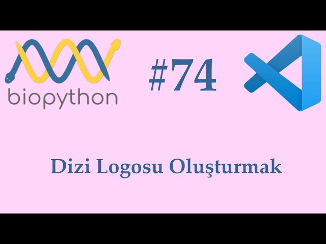 Biopython | #74 | Dizi Logosu Oluşturmak
