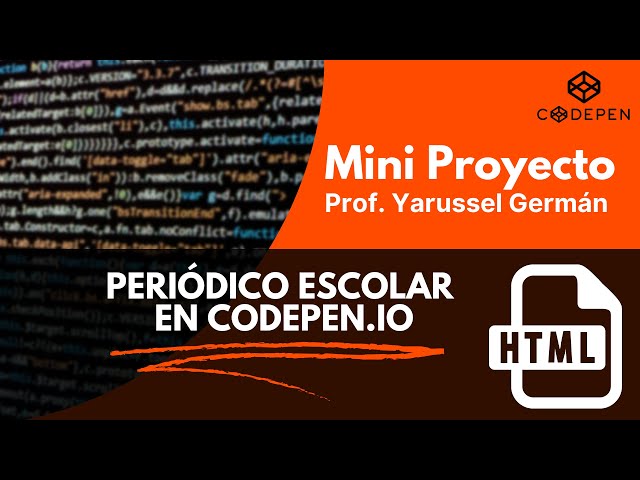 Mini proyecto HTML - Periódico Escolar en CODEPEN.IO