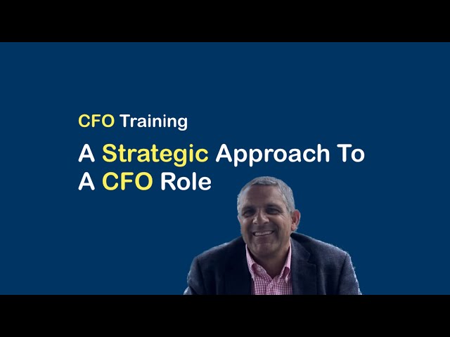 How To Be A Strategic CFO | CFO Training | How To Be Strategic As A Chief Financial Officer