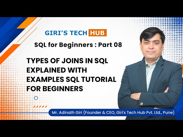 Types of Joins in SQL Explained with Examples | SQL Tutorial for Beginners