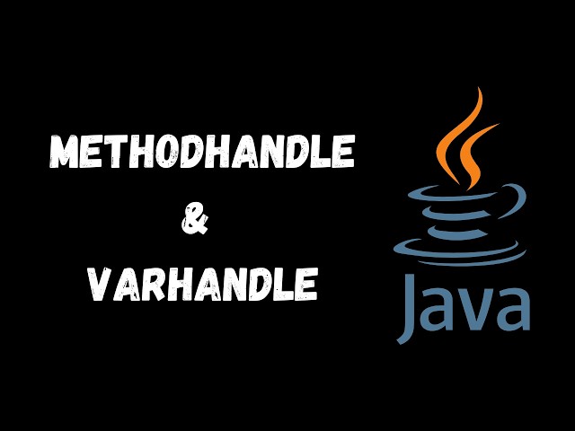 MethodHandle & VarHandle Explained in 30 Minutes – Reflection on Steroids