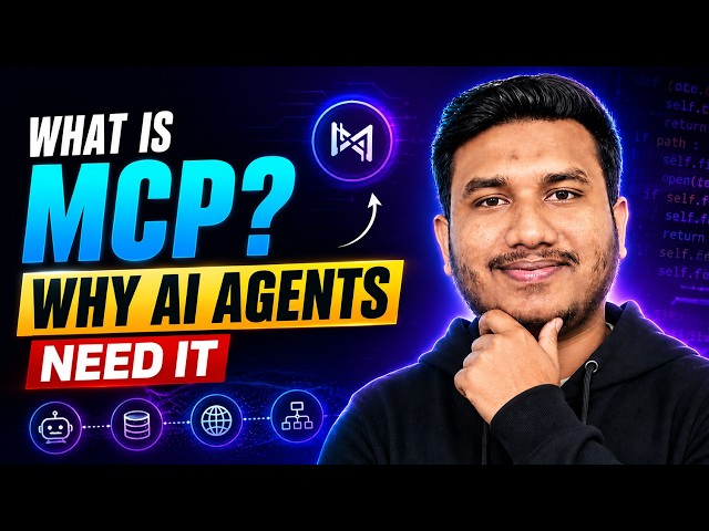 What is MCP? Why AI Agents Need It | Model Context Protocol Explained | Agentic AI
