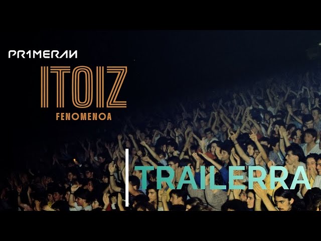 ITOIZ FENOMENOA | Trailer ofiziala - Abenduaren 8an PRIMERANen!