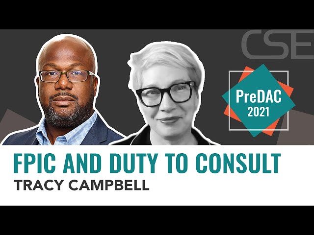 FPIC and the Duty to Consult | CSE Presents PreDAC 2021