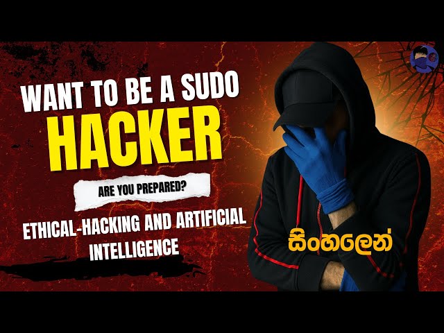 Ethical Hacking with AI ML | Practical Courses from A -Z | සිංහලෙන් |EDUCATIONAL SERIES | #askvenom