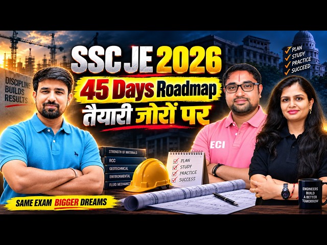 SSC JE 2026 NOTIFICATION | 45 Days Roadmap | Exam Pattern and Syllabus Change |  #sscje #sscjecivil