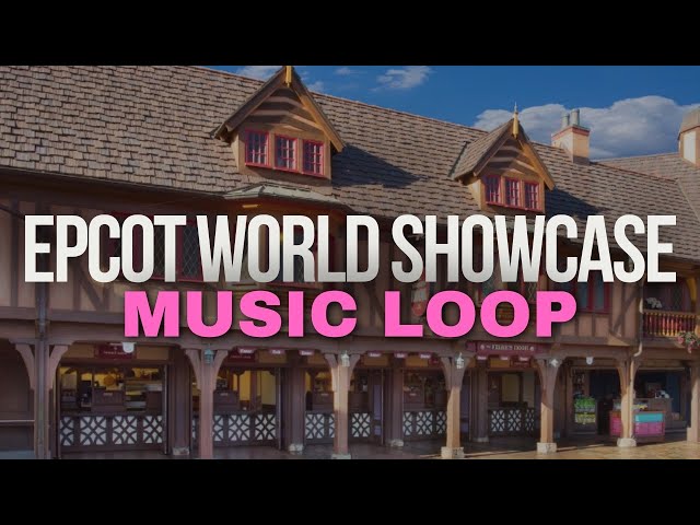Disney World Showcase Music Loop at EPCOT