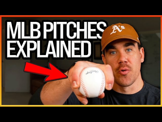Every Major League Baseball Pitch, Explained