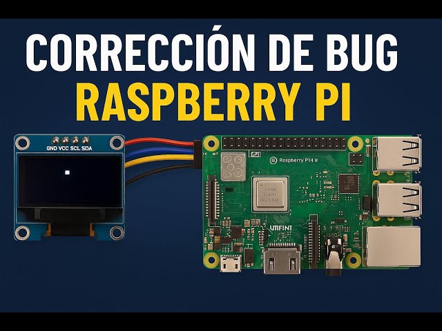 OLED 128x64 con Python (SMBus) en Raspberry Pi | Fix bug + clear_screen [Video largo]