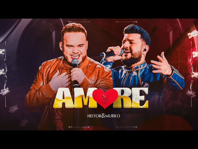 Heitor e Murilo - Amore Ao Vivo Em Goiânia (Clipe Oficial)