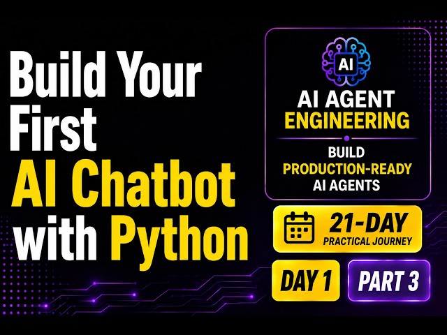 Day 1 – Part 3: Build Your First AI Chatbot with Python