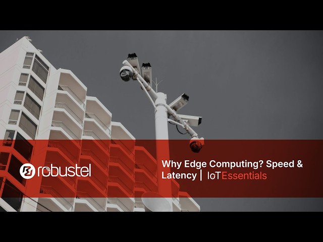 Why Do We Need Edge Computing If We Have the Cloud? | IoT Essentials
