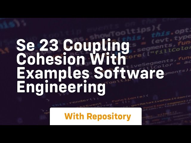 se 23 coupling cohesion with examples software engineering