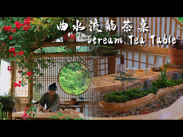 Crafting a "Qu Shui Liu Shang" Tea Table: Embedding a Stream Within the Tea Table