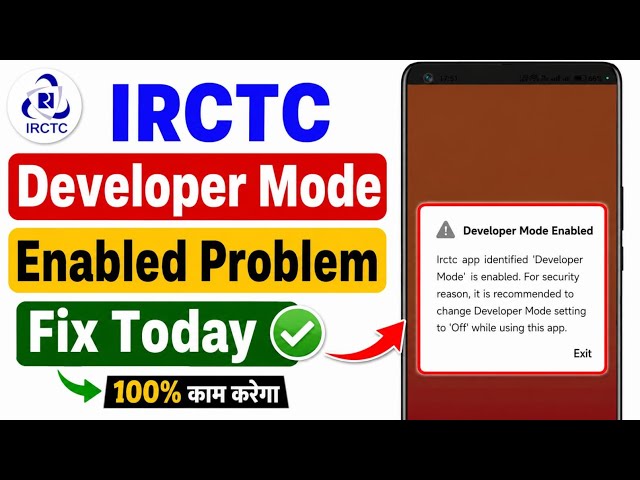 IRCTC Developer Mode Problem 2026 | Developer Mode Enabled IRCTC App | How to Disable Developer Mode