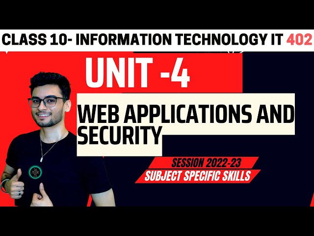 Web Applications and Security ONE SHOT | Part B Unit 4 | CBSE 2026| Class 10 IT 402