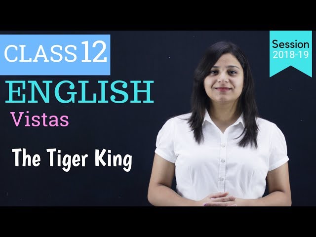the tiger king class 12 in hindi | WITH NOTES