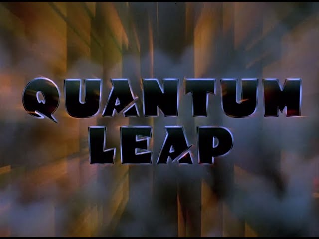 REUPLOAD - Quantum Leap (1989 - 1993) TV Series Intro (Seasons 1 - 5)