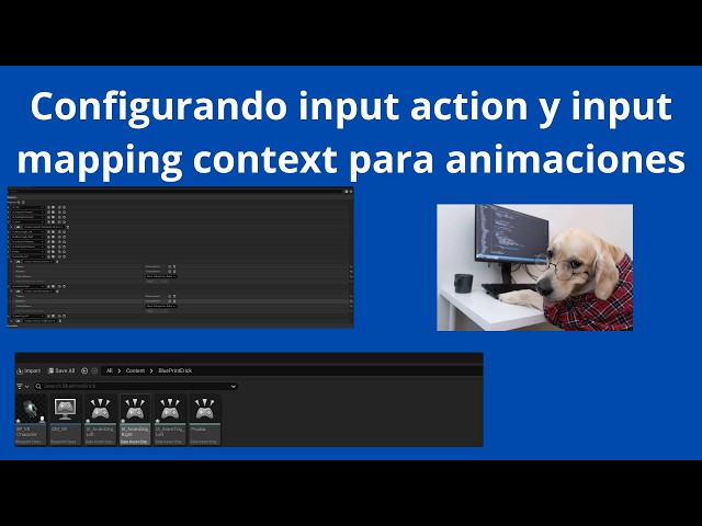 3.0.-Preparando los inputs Action y los input mapping context para hacer nuestras animaciones