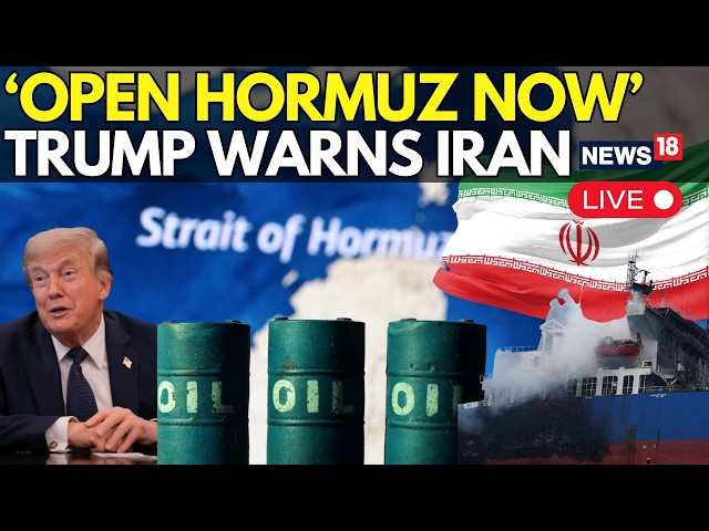 US IRAN WAR BREAKING NEWS LIVE | “OPEN HORMUZ NOW OR ELSE” – Trump’s Explosive Message to Iran