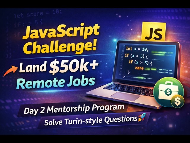 Learn JavaScript Fast & Land Remote Jobs Paying $50k+ | Day 3 Mentorship Challenge